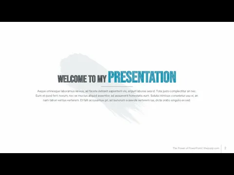 The Power of PowerPoint | thepopp.com WELCOME TO MY PRESENTATION