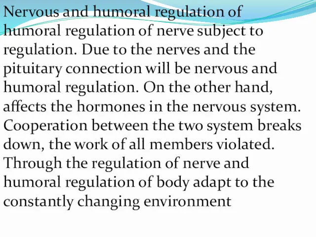 Nervous and humoral regulation of humoral regulation of nerve subject