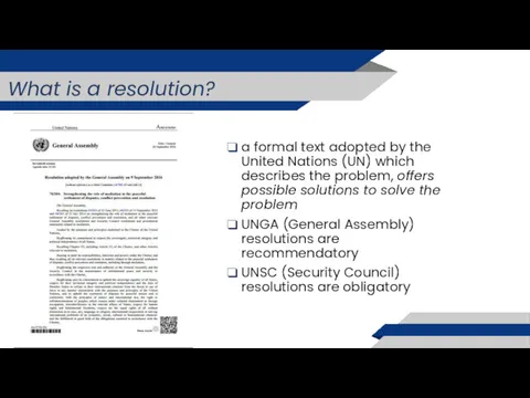 What is a resolution? a formal text adopted by the