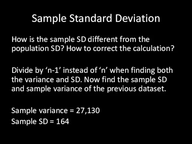 Sample Standard Deviation How is the sample SD different from