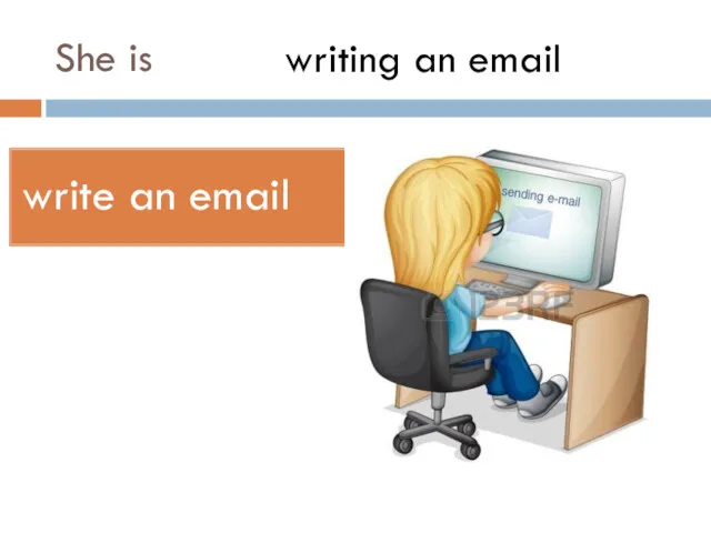 She is write an email writing an email