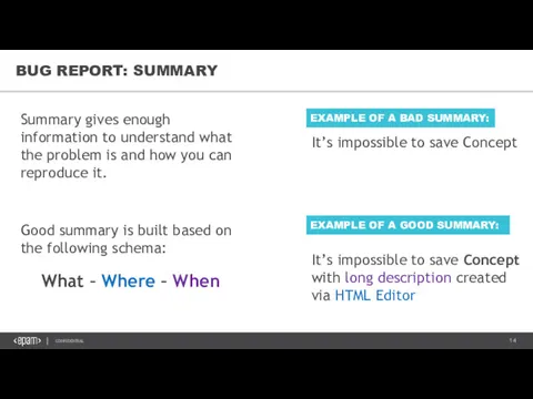 BUG REPORT: SUMMARY Summary gives enough information to understand what