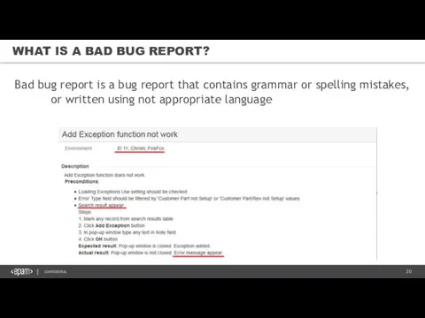 WHAT IS A BAD BUG REPORT? Bad bug report is