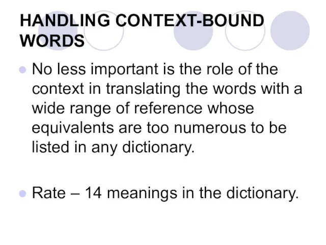 HANDLING CONTEXT-BOUND WORDS No less important is the role of