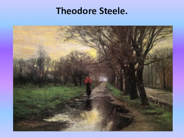 Theodore Steele.