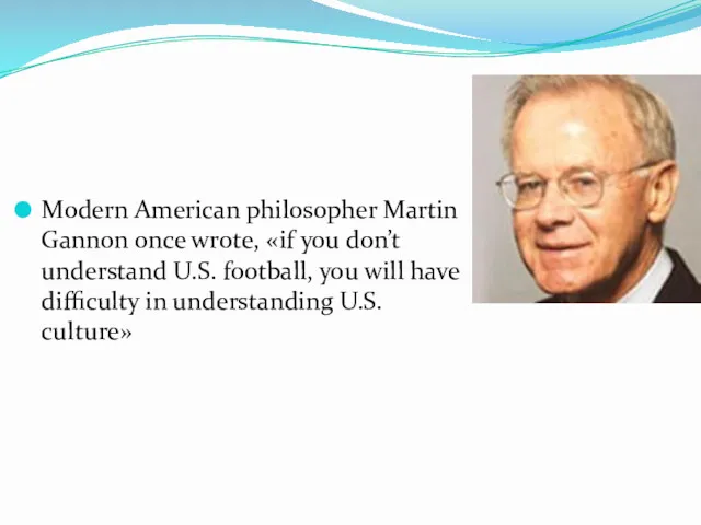 Modern American philosopher Martin Gannon once wrote, «if you don’t