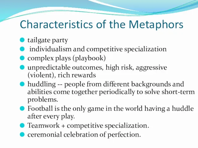 Characteristics of the Metaphors tailgate party individualism and competitive specialization