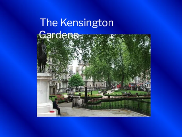 The Kensington Gardens