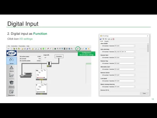 Digital Input 2. Digital input as Function Click icon I/O settings Configuration input/output settings