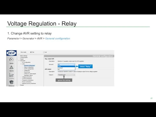 Voltage Regulation - Relay 1. Change AVR setting to relay