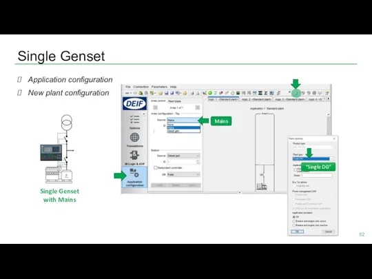 Single Genset Application configuration New plant configuration “Single DG” Mains Single Genset with Mains