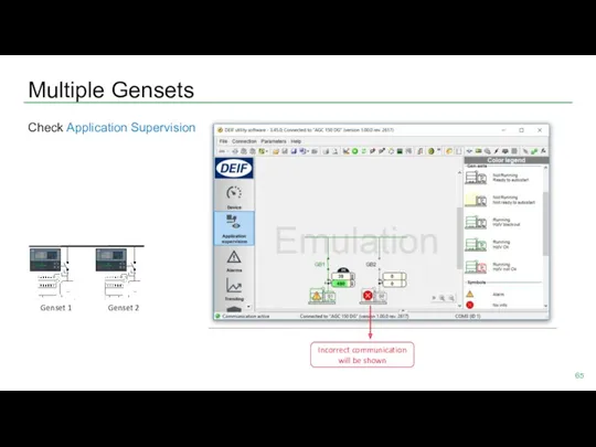 Multiple Gensets Check Application Supervision Incorrect communication will be shown Genset 1 Genset 2