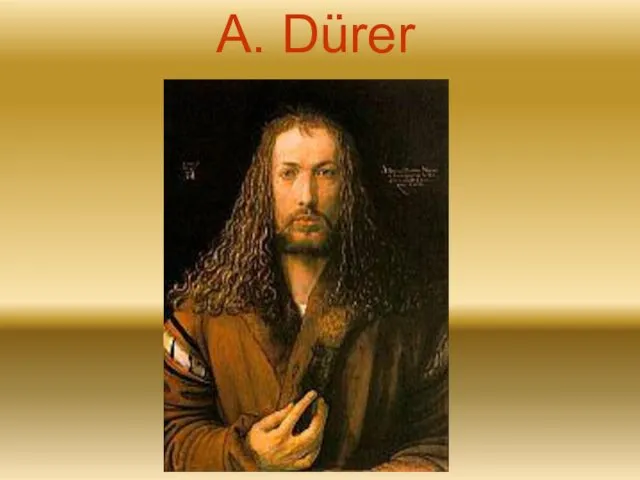 A. Dürer