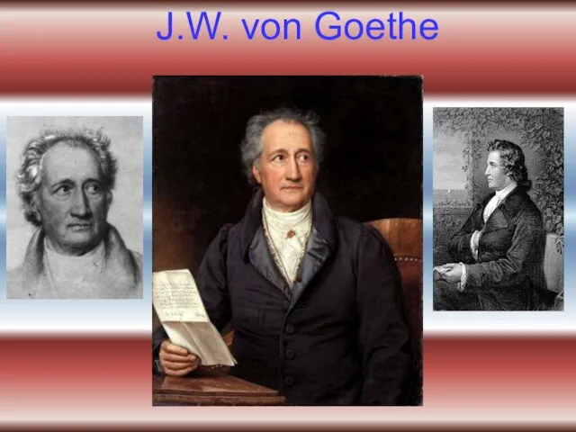 J.W. von Goethe