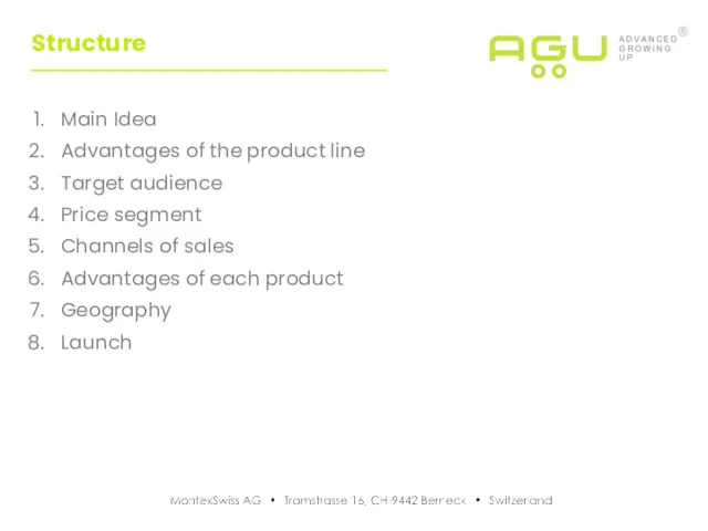 Structure Main Idea Advantages of the product line Target audience