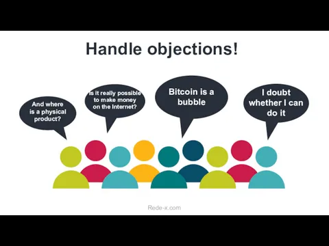 Handle objections! Is it really possible to make money on