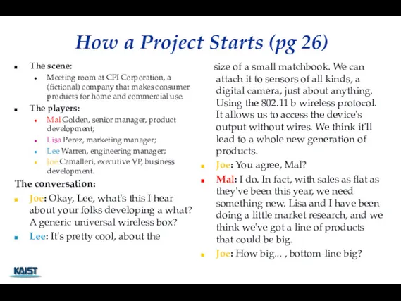 How a Project Starts (pg 26) The scene: Meeting room at CPI Corporation,