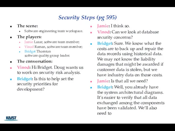 Security Steps (pg 595) The scene: Software engineering team workspace. The players: Jamie