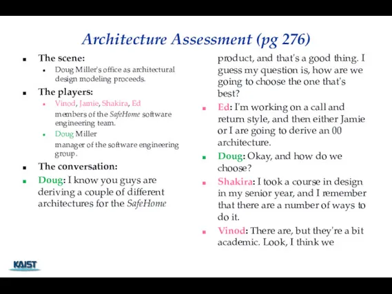 Architecture Assessment (pg 276) The scene: Doug Miller's office as architectural design modeling