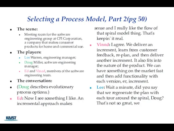 Selecting a Process Model, Part 2(pg 50) The scene: Meeting room for the