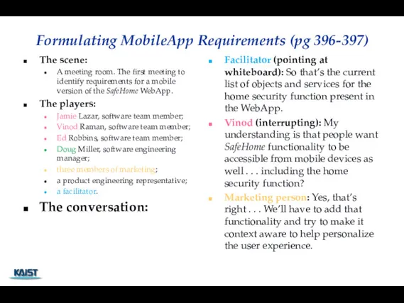 Formulating MobileApp Requirements (pg 396-397) The scene: A meeting room. The first meeting