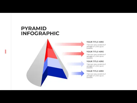 PYRAMID INFOGRAPHIC YOUR TITLE HERE There are many variations of