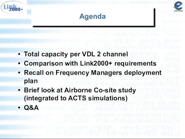Agenda Total capacity per VDL 2 channel Comparison with Link2000+