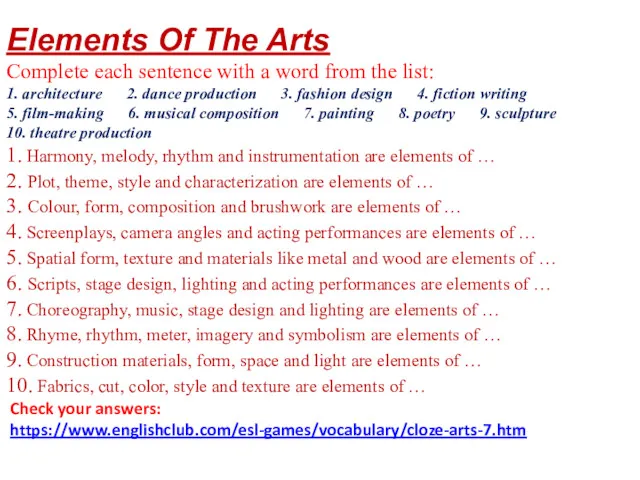 Elements Of The Arts Complete each sentence with a word