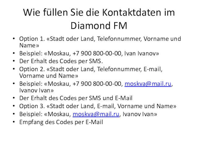 Wie füllen Sie die Kontaktdaten im Diamond FM Option 1.