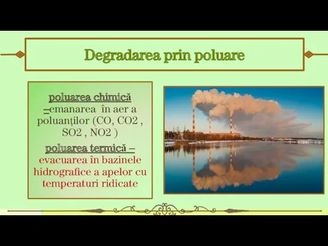 Degradarea prin poluare poluarea chimică –emanarea în aer a poluanţilor