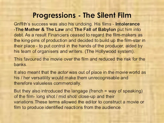Progressions - The Silent Film Griffith’s success was also his undoing. His films