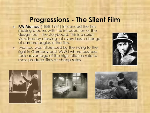 Progressions - The Silent Film F.W.Marnau (1888-1931) influenced the film making process with