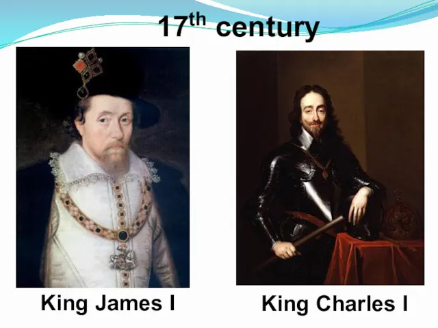 17th century King James I King Charles I
