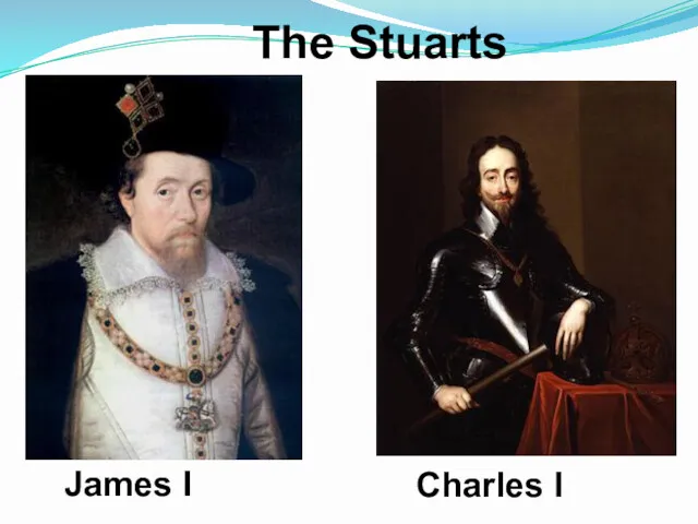 The Stuarts James I Charles I