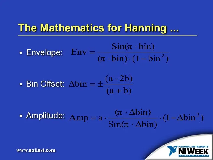 The Mathematics for Hanning ... Envelope: Bin Offset: Amplitude: