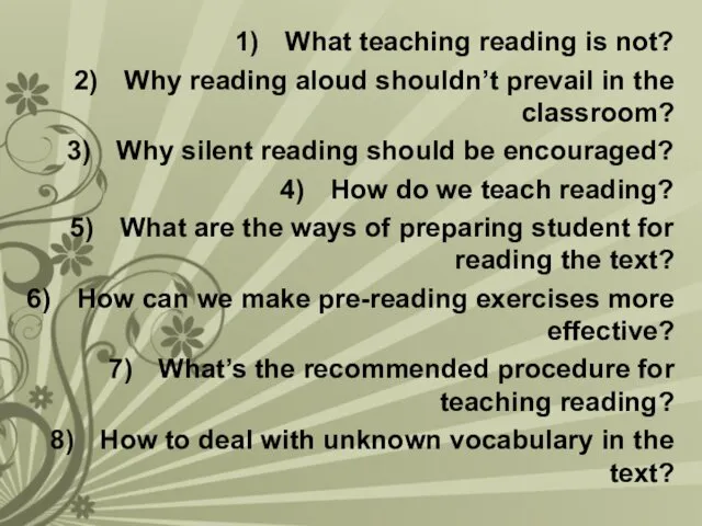 What teaching reading is not? Why reading aloud shouldn’t prevail