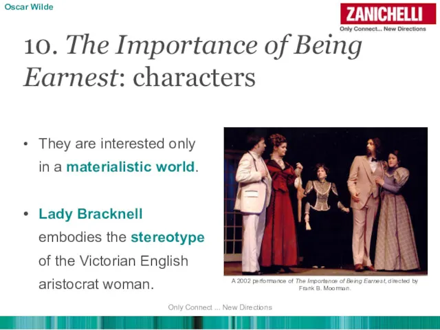 10. The Importance of Being Earnest: characters Oscar Wilde They