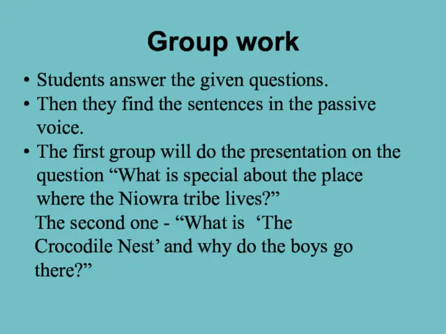 Group work Students answer the given questions. Then they find