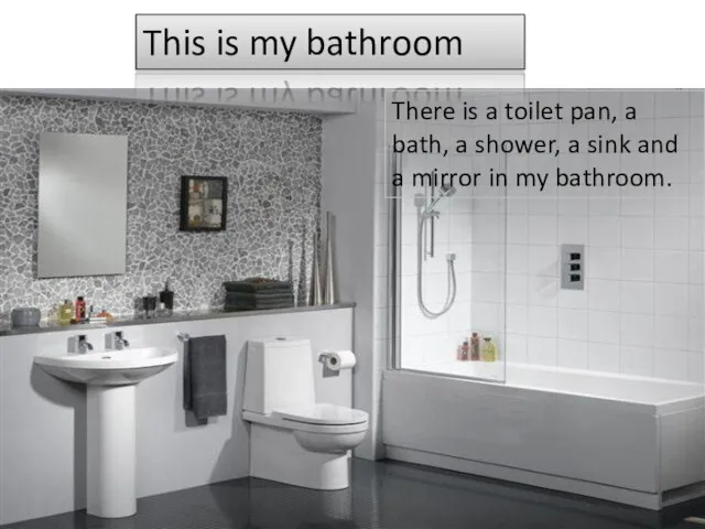This is my bathroom There is a toilet pan, a bath, a shower,