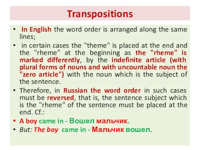 Transpositions In English the word order is arranged along the