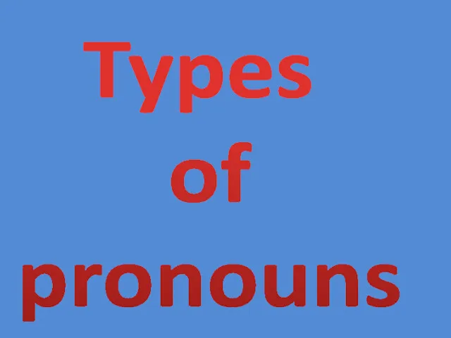 Types of pronouns