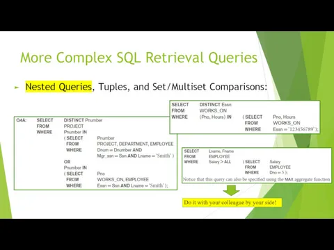 More Complex SQL Retrieval Queries Nested Queries, Tuples, and Set/Multiset