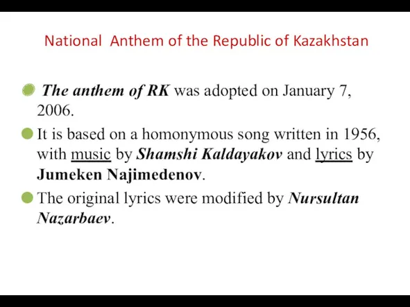 National Anthem of the Republic of Kazakhstan The anthem of