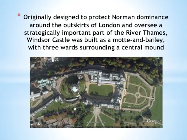 Originally designed to protect Norman dominance around the outskirts of