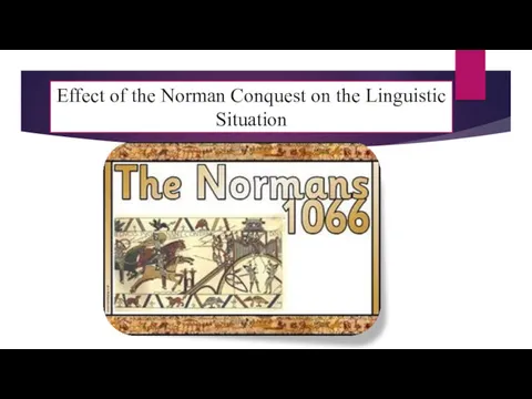 Effect of the Norman Conquest on the Linguistic Situation