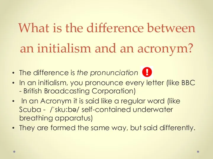 What is the difference between an initialism and an acronym?