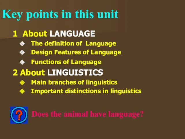 1 About LANGUAGE The definition of Language Design Features of