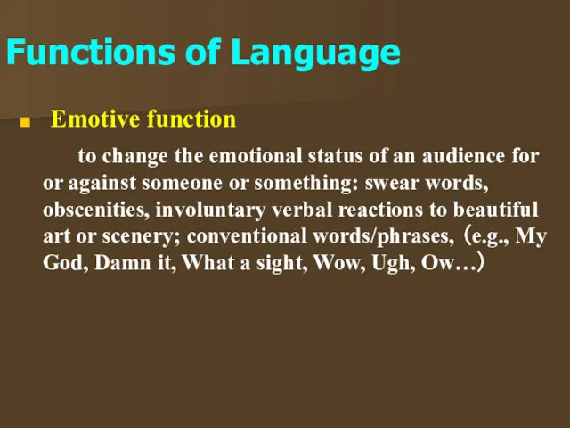 Emotive function to change the emotional status of an audience