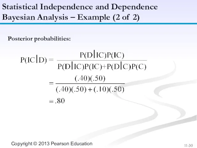 Posterior probabilities: Statistical Independence and Dependence Bayesian Analysis – Example (2 of 2)