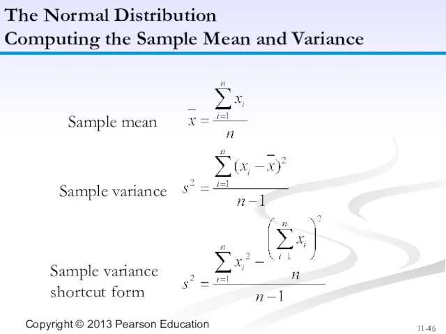 The Normal Distribution Computing the Sample Mean and Variance Sample mean Sample variance